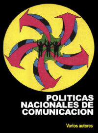 POLÍTICAS NACIONALES DE COMUNICACIÓN - Varios