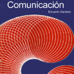 EFECTOS DE LA COMUNICACIÓN - Eduardo Santoro