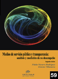 MEDIOS DE SERVICIO PÚBLICO Y TRANSPARENCIA: ANÁLISIS Y MEDICIÓN DE SU DESEMPEÑO - Navarro y Villanueva
