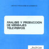 ANÁLISIS Y PRODUCCIÓN DE MENSAJES RADIOFÓNICOS - Prieto y Rosario