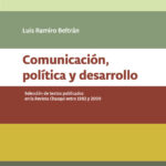 COMUNICACIÓN POLÍTICA Y DESARROLLO - Luis Ramiro Beltrán