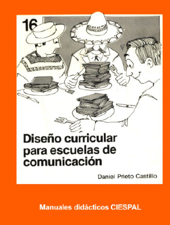 DISEÑO CURRICULAR PARA ESCUELAS DE COMUNICACIÓN - Daniel Prieto Castillo