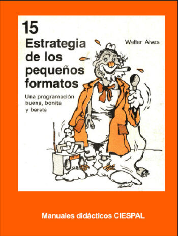 ESTRATEGIAS DE LOS PEQUEÑOS FORMATOS - Walter Ouro Alves