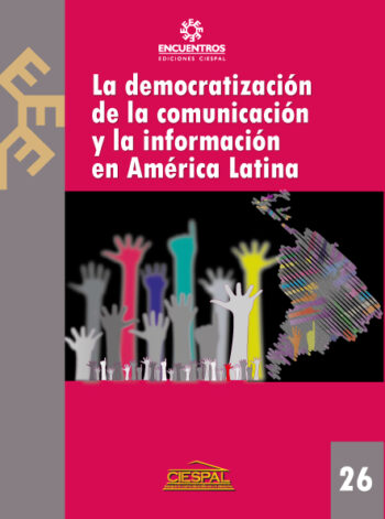 LA DEMOCRATIZACIÓN DE LA COMUNICACIÓN Y LA INFORMACIÓN EN AMÉRICA LATINA - CIESPAL y Centro CARTER