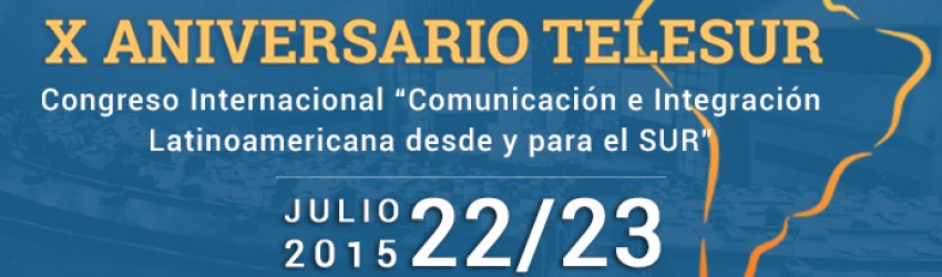 Congreso TELESUR X Aniversario Ecuador - CIESPAL